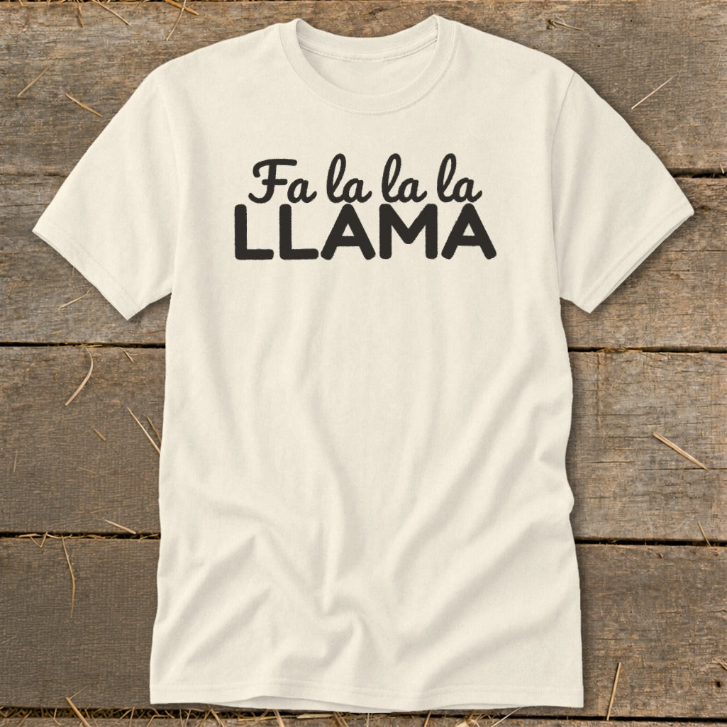 Cream t-shirt with black text that reads "Fa la la la la LLAMA".