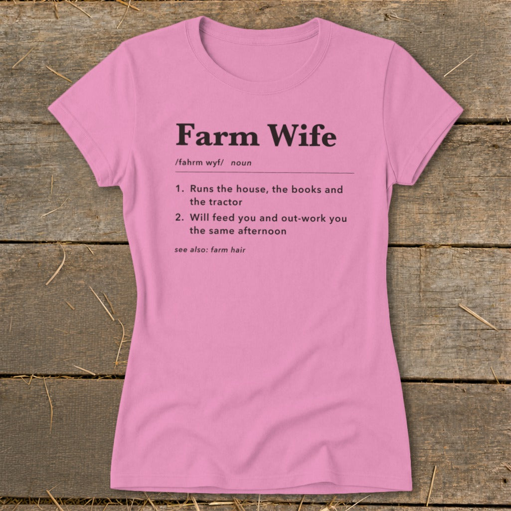 Pink t-shirt with "Farm Wife" definition and humorous text.