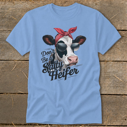 Cow with sunglasses and bandana, text "Don't Be a Salty Heifer".