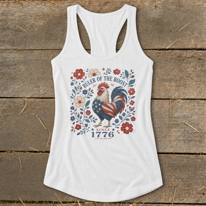 White tank top with patriotic rooster design and "RULER OF THE ROOST SINCE 1776".