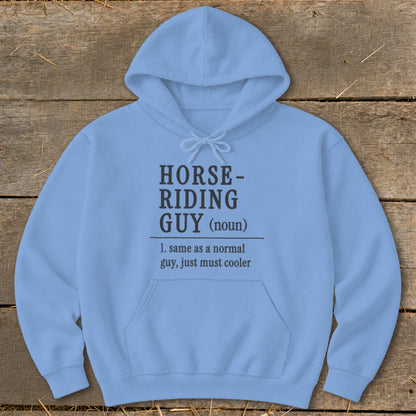 Light blue hoodie with "Horse-Riding Guy (noun) 1. same as a normal guy, just must cooler" text.