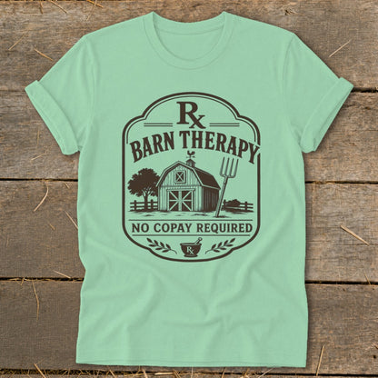 Light green t-shirt with "Barn Therapy No Copay Required" graphic and farm imagery.