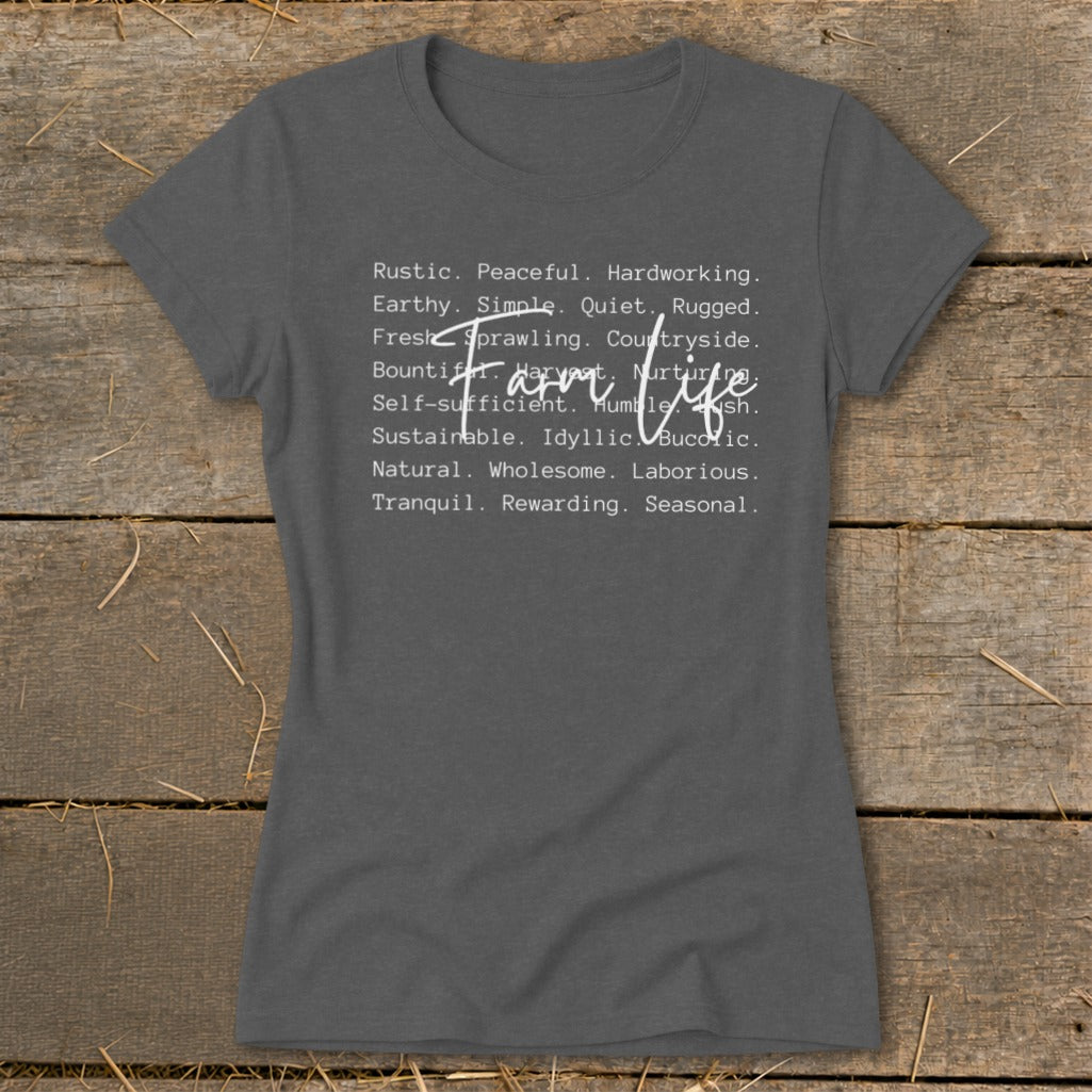 Grey t-shirt with "Farm Life" and descriptive words in white text.