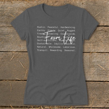 Grey t-shirt with "Farm Life" and descriptive words in white text.