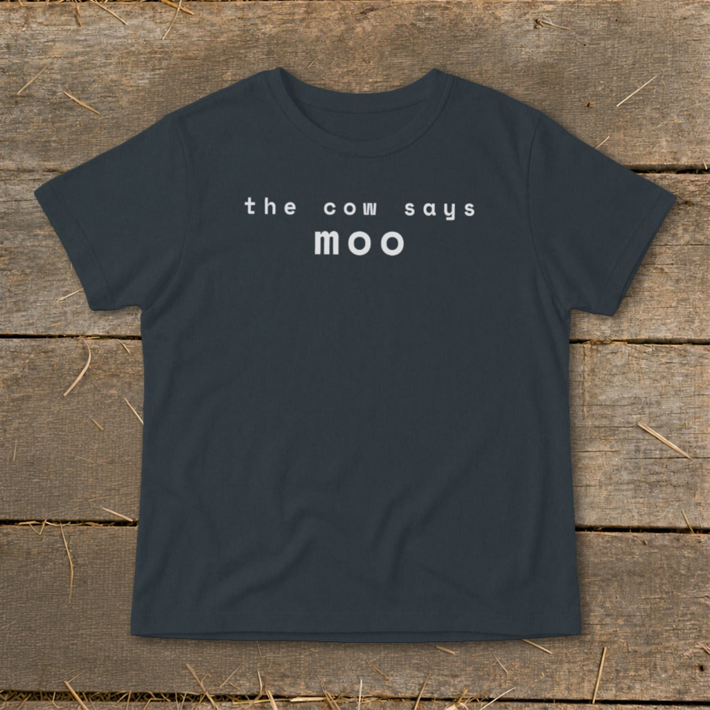 Dark t-shirt with white text "the cow says moo".