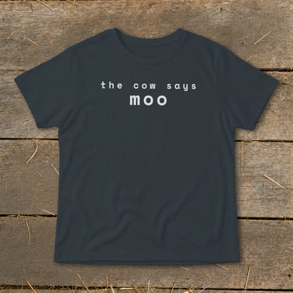Dark t-shirt with white text "the cow says moo".