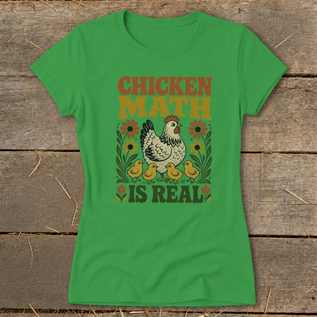 Green t-shirt with "CHICKEN MATH IS REAL" text, a hen, and chicks.