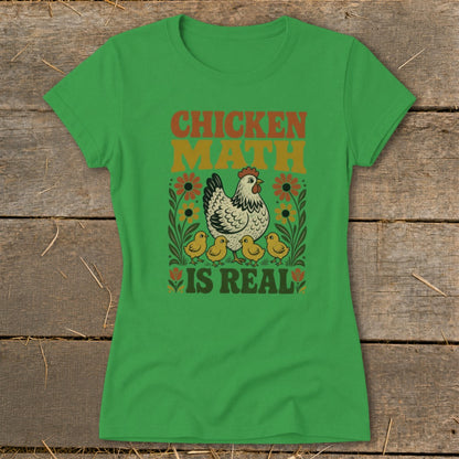 Green t-shirt with "CHICKEN MATH IS REAL" text, a hen, and chicks.