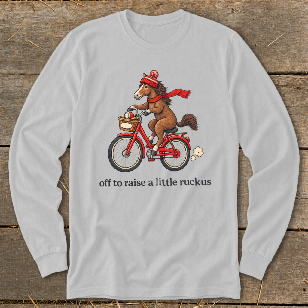 Off To Raise a Little Ruckus Long Sleeve Tee