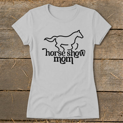 Light gray t-shirt with black horse graphic and "horse show mom" text.