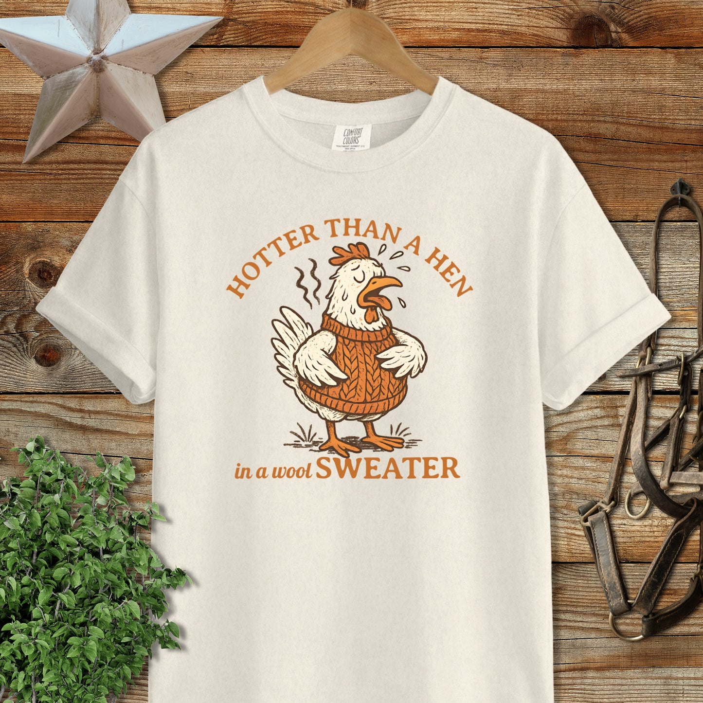 Hotter Than A Hen in a Wool Sweater Funny T-shirt