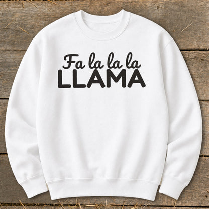 White sweatshirt with black text "Fa la la la la LLAMA".