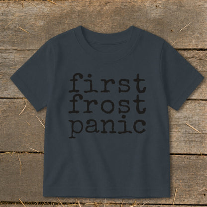 Dark gray t-shirt with "first frost panic" text in a distressed font.