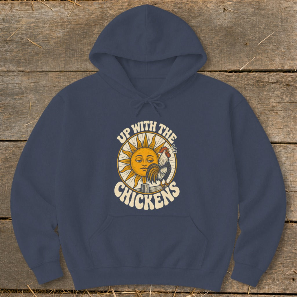 Dark blue pullover hoodie featuring a graphic of a sun, rooster, and the text Up With The Chickens.