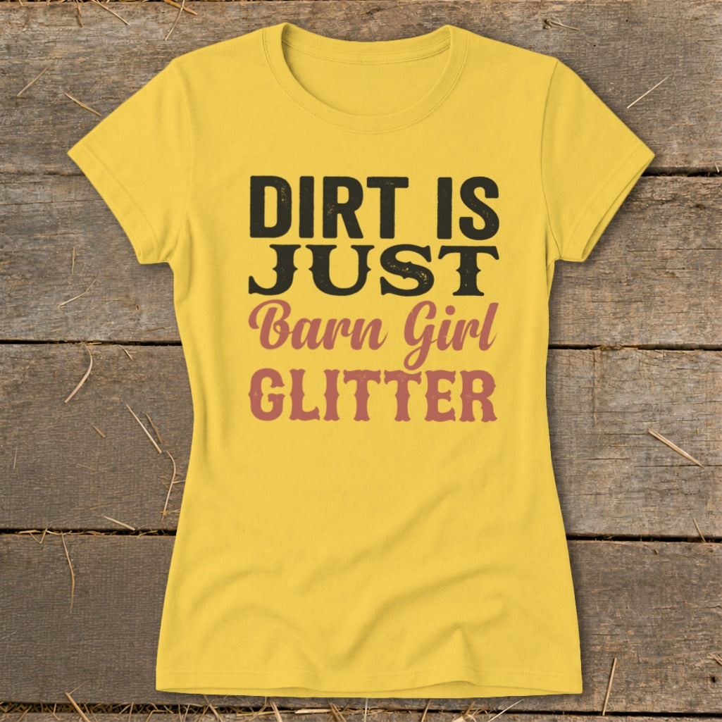 Yellow t-shirt with "Dirt is Just Barn Girl Glitter" text in black and pink.