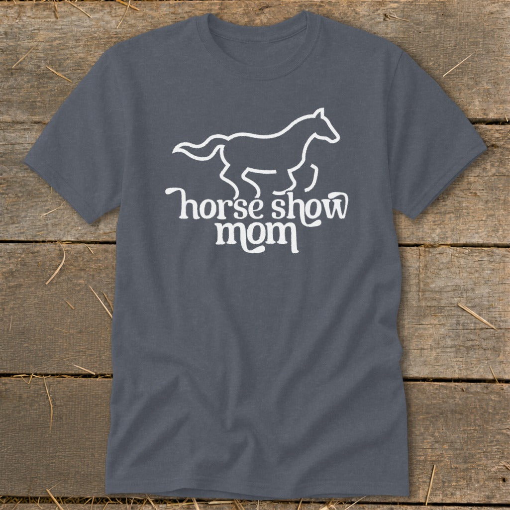 Grey t-shirt with white horse silhouette and "horse show mom" text.