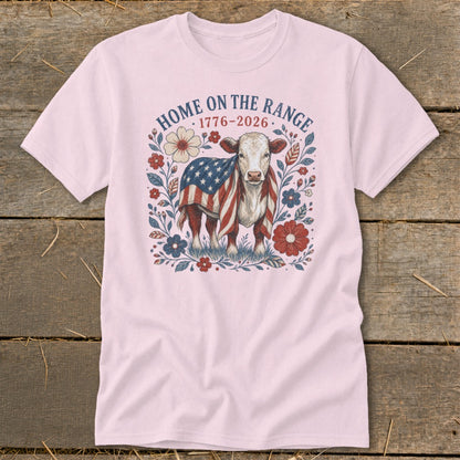 Cow wearing American flag with text "HOME ON THE RANGE 1776-2026".