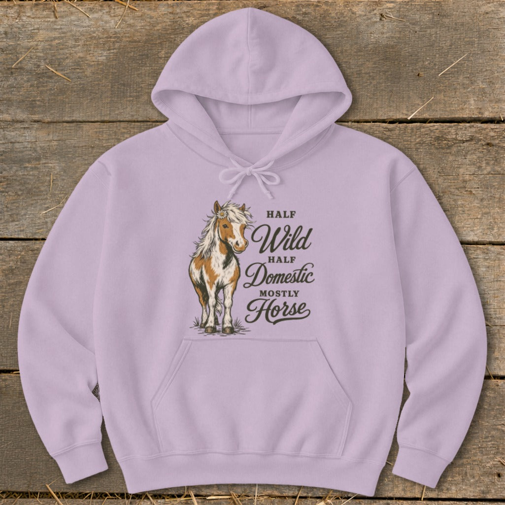 Lilac hoodie with a graphic of a horse and text "Half Wild, Half Domestic, Mostly Horse".