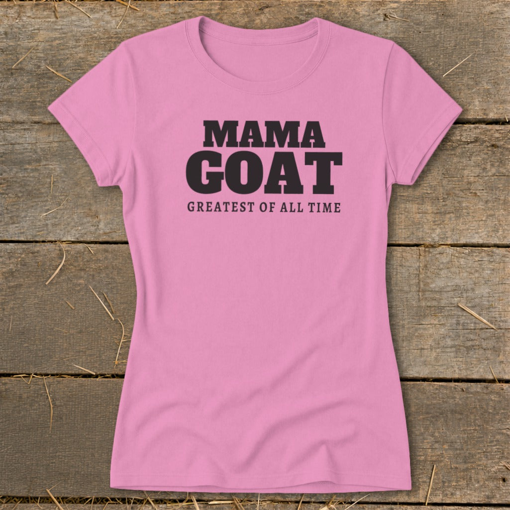 Pink t-shirt with "MAMA GOAT GREATEST OF ALL TIME" text