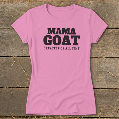 Pink t-shirt with "MAMA GOAT GREATEST OF ALL TIME" text