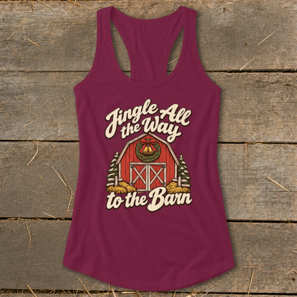 Burgundy tank top with "Jingle All the Way to the Barn" text and barn graphic.