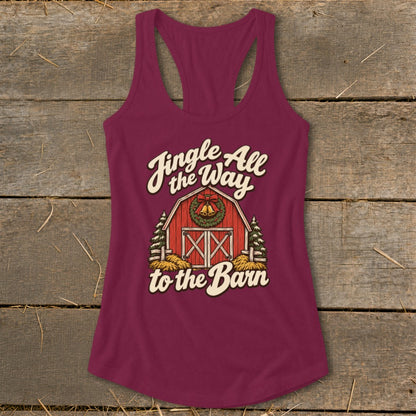 Burgundy tank top with "Jingle All the Way to the Barn" text and barn graphic.