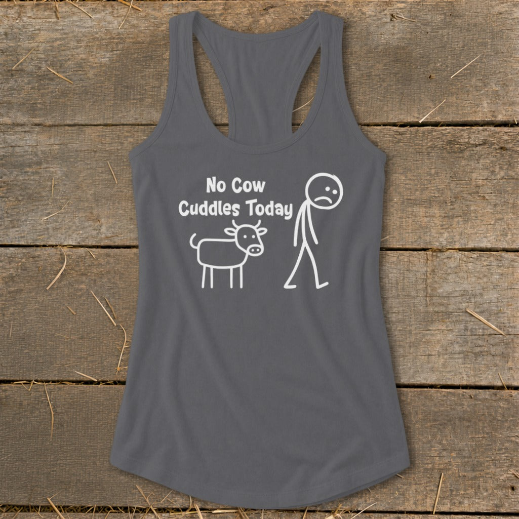 Grey tank top with "No Cow Cuddles Today" text and stick figures.
