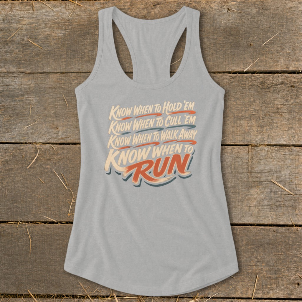 Gray tank top with text "Know When To Hold 'Em Know When To Cull 'Em Know When To Walk Away Know When To Run".