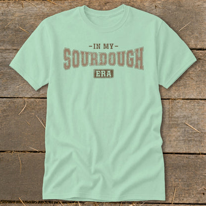 Light green t-shirt with "In My Sourdough Era" text design.