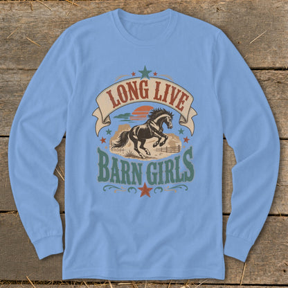 Long live Barn Girls graphic with horse and sunset on a blue long-sleeve shirt.