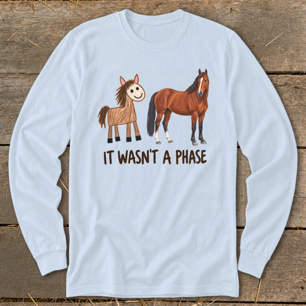 It Wasn't a Phase Drawing Long Sleeve Tee