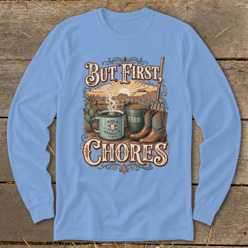 But First, Chores graphic with sunrise, coffee mug, feed bucket, and cowboy boots.
