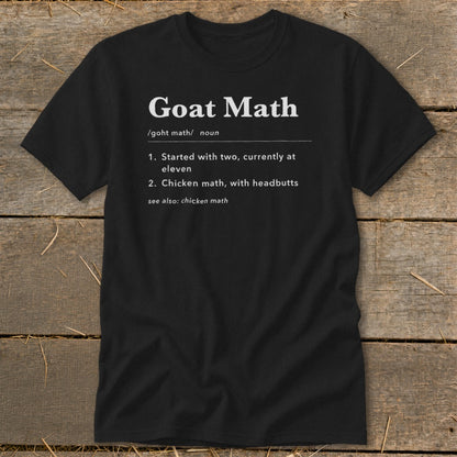 Black t-shirt with white text defining "Goat Math".