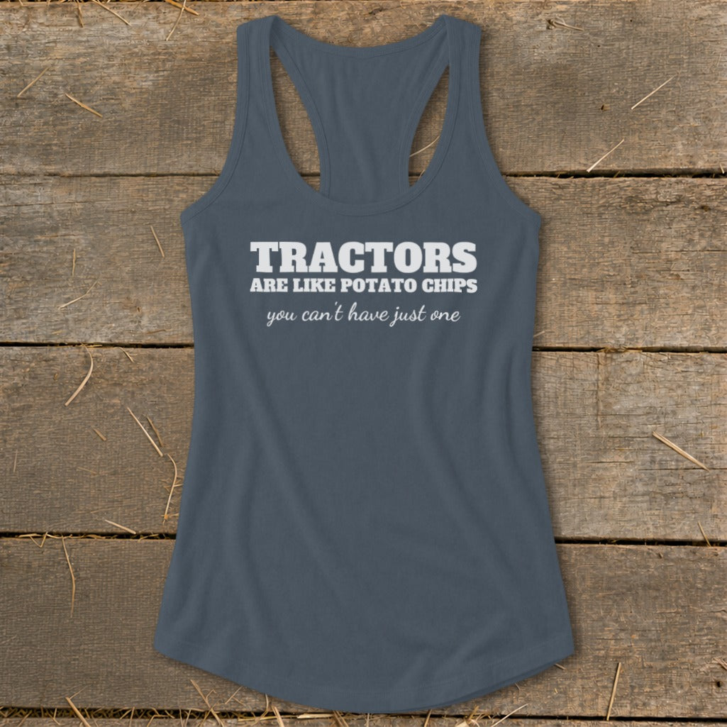 Blue tank top with white text: "Tractors are like potato chips you can't have just one."