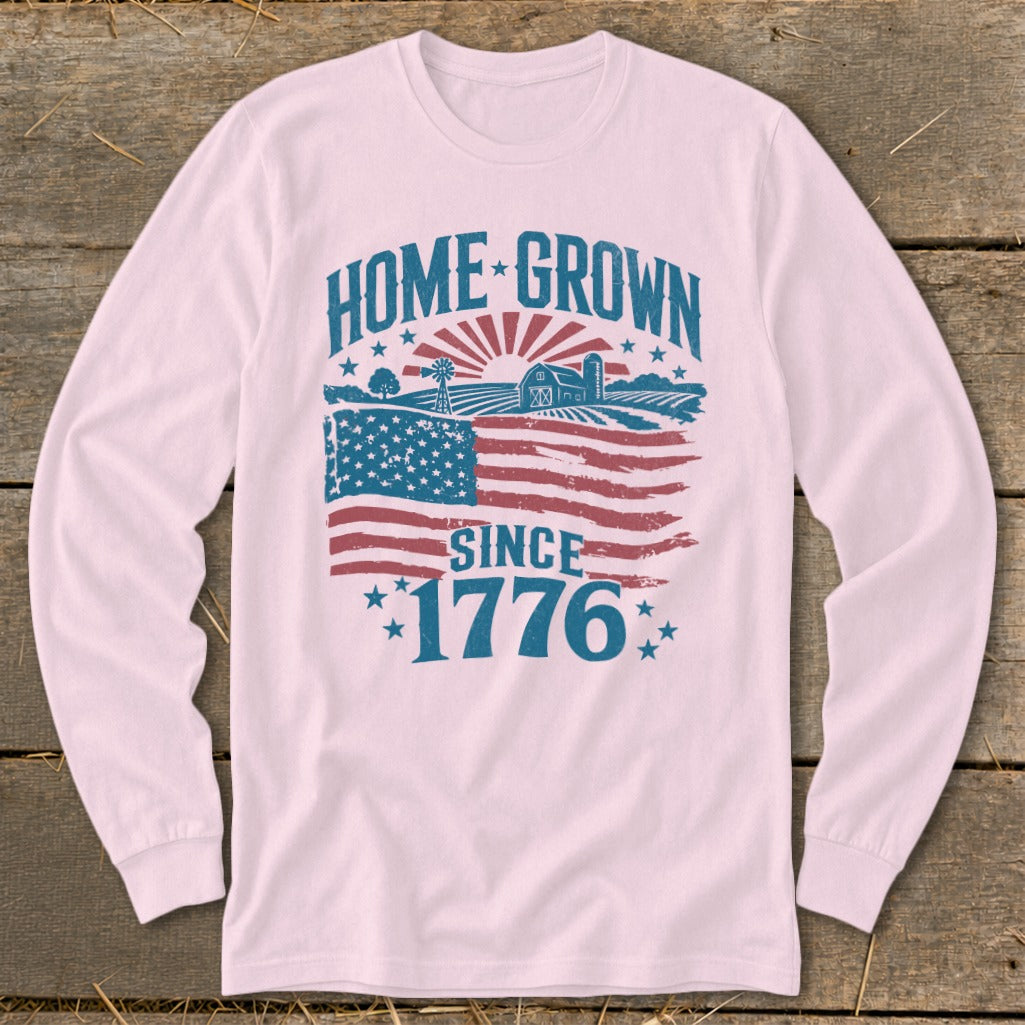 Long sleeve shirt with "HOME GROWN SINCE 1776" and American flag farm graphic.