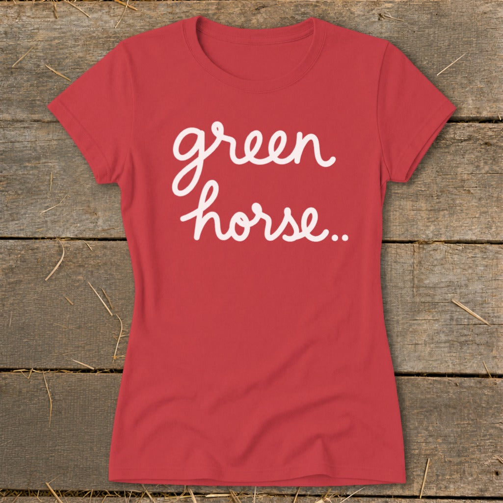 Red t-shirt with white cursive text reading "green horse..".