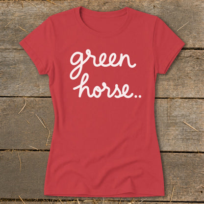 Red t-shirt with white cursive text reading "green horse..".