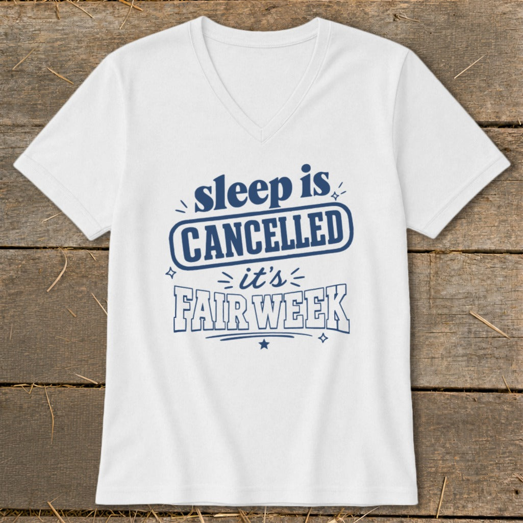 White t-shirt with "sleep is CANCELLED it's FAIR WEEK" text.