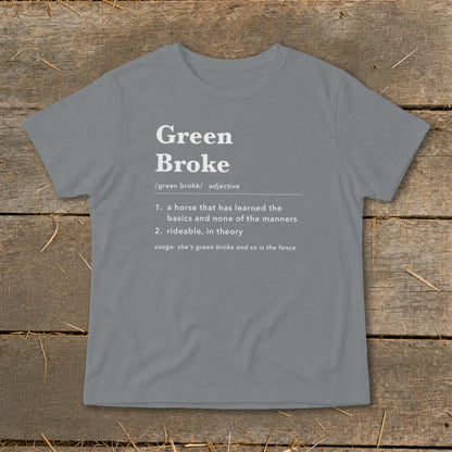 A gray t-shirt with a humorous dictionary definition of Green Broke printed in white.