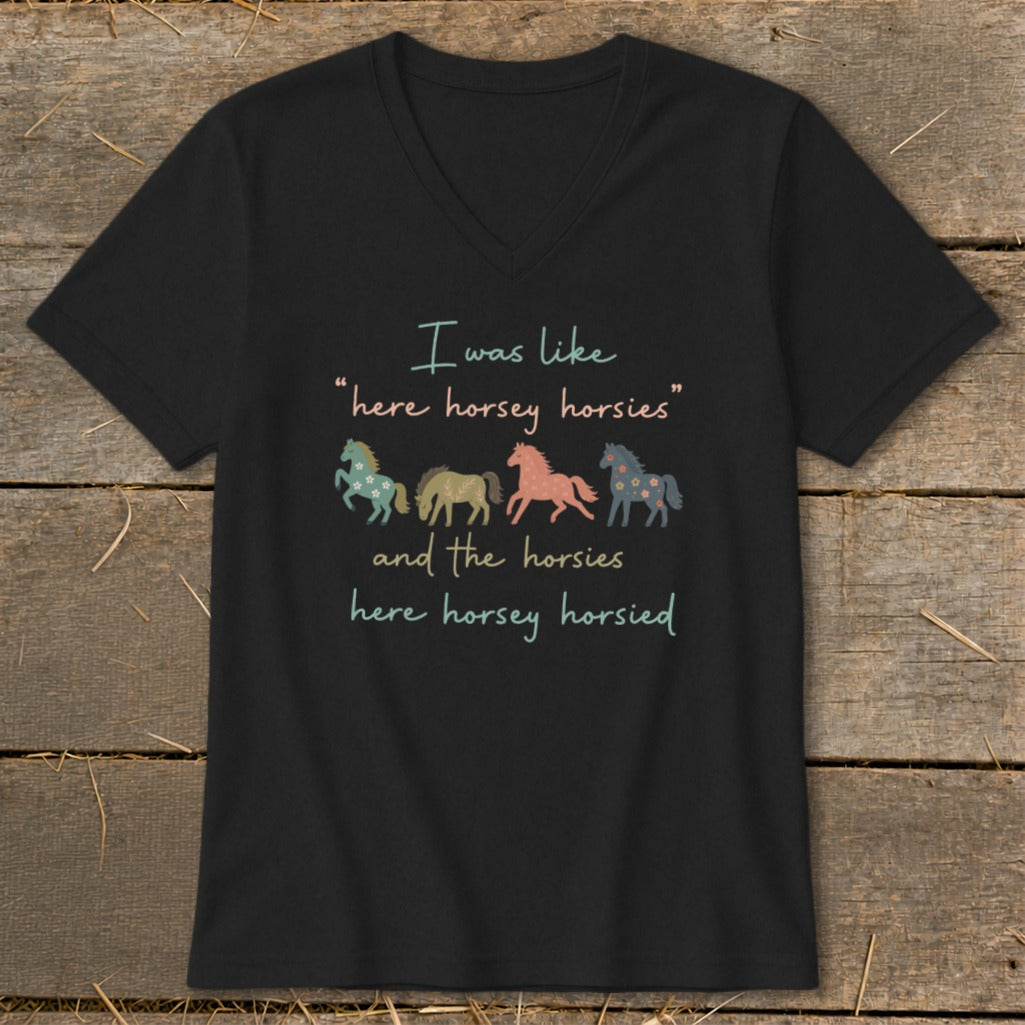 Black t-shirt with text "I was like 'here horsey horsies' and the horsies here horsey horsied" and four horse graphics.