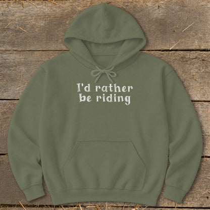 Olive green hoodie with "I'd rather be riding" text.