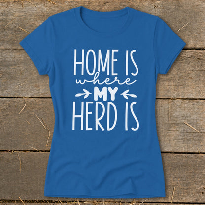 Blue t-shirt with white text: "HOME IS where MY HERD IS"