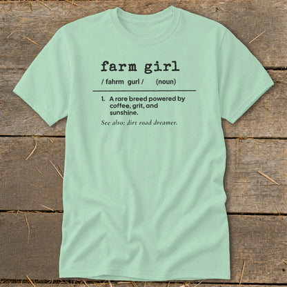 Light green t-shirt with "farm girl" definition and "dirt road dreamer" text.