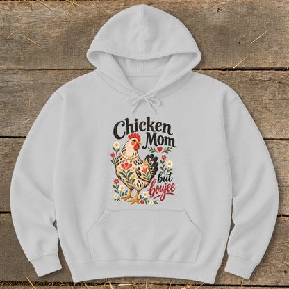 Grey hoodie with "Chicken Mom but boujee" text and chicken illustration.