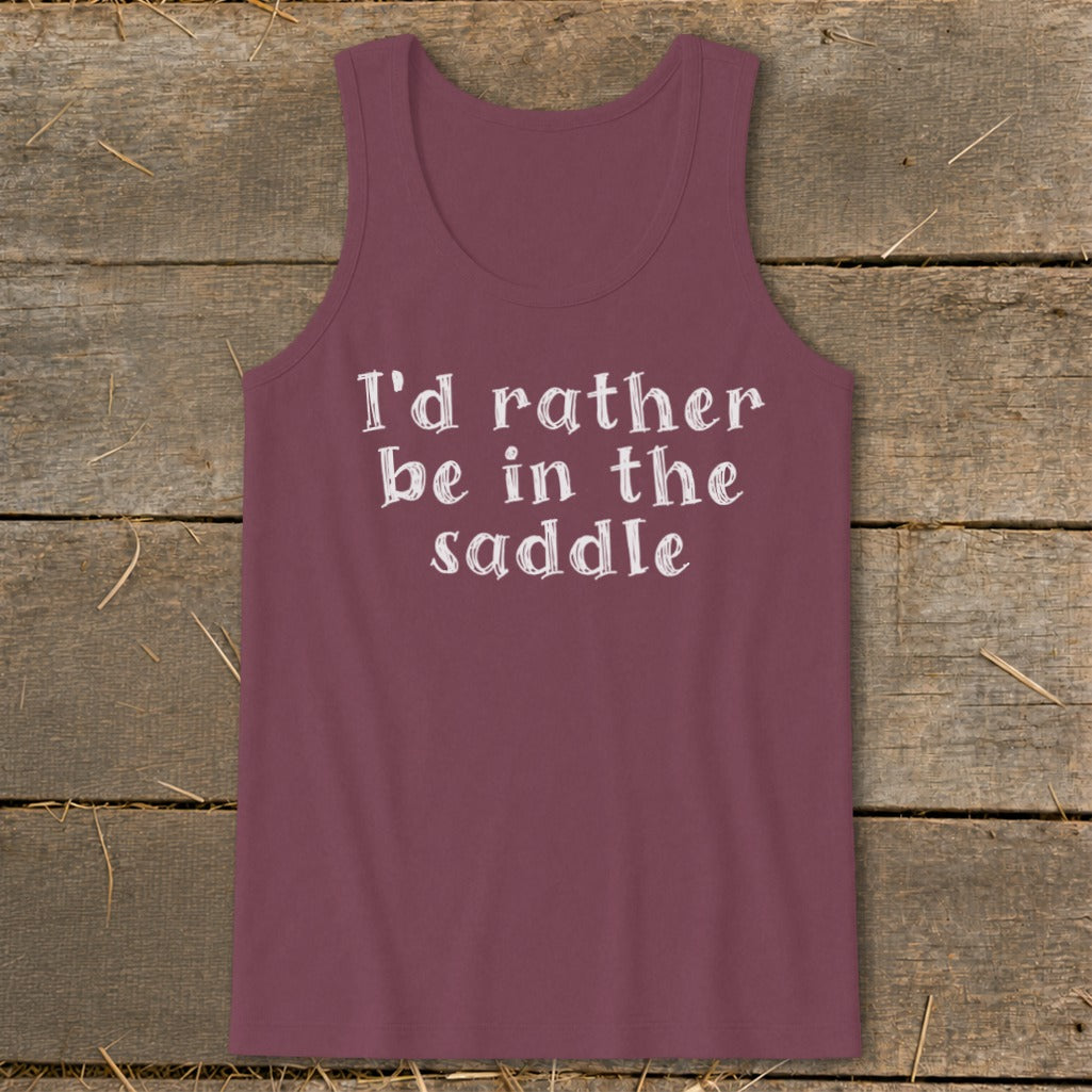 Maroon tank top with white text that reads "I'd rather be in the saddle."