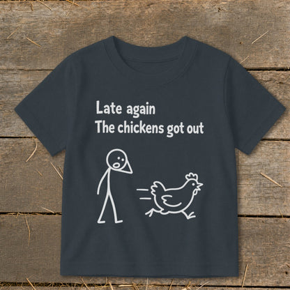 Dark gray t-shirt with stick figure and chicken graphic, reads "Late again The chickens got out."