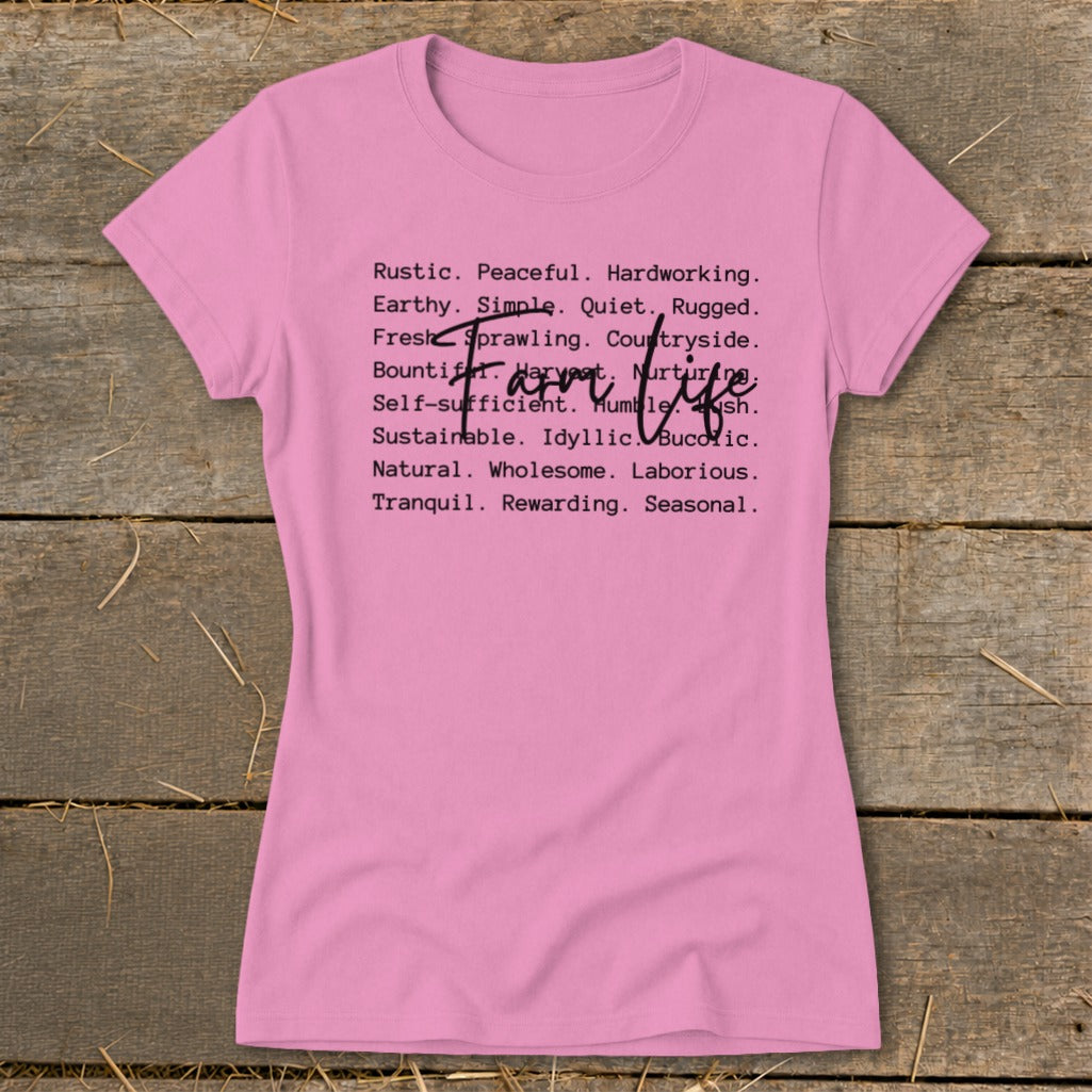 Pink t-shirt with "Farm Life" and descriptive words in black print.