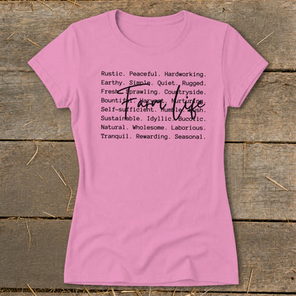 Pink t-shirt with "Farm Life" and descriptive words in black print.