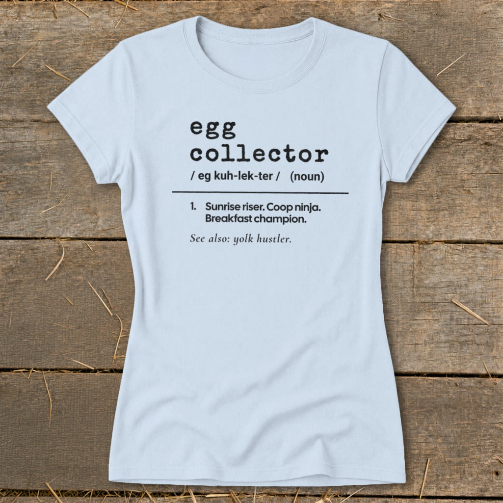 Light blue t-shirt with "egg collector" definition including "yolk hustler".