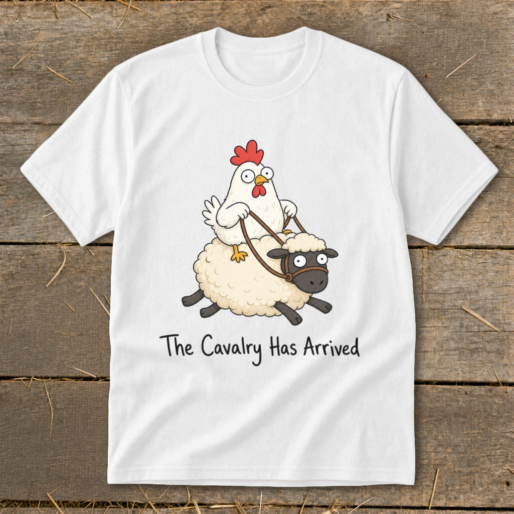 White t-shirt with chicken riding sheep graphic and text "The Cavalry Has Arrived."